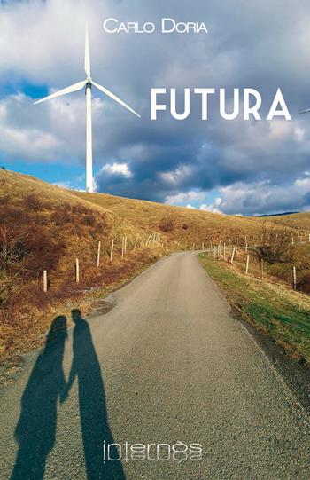 Futura - Carlo Doria - Libro Internòs Edizioni 2022, I portici | Libraccio.it