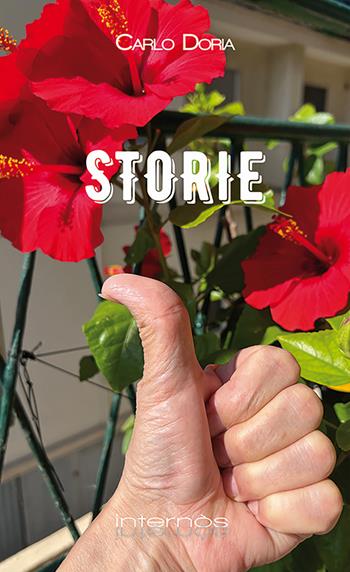 Storie - Carlo Doria - Libro Internòs Edizioni 2022, I portici | Libraccio.it