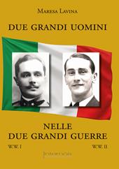 Due grandi uomini nelle due grandi guerre