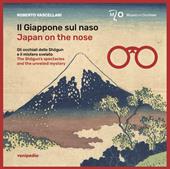 Il Giappone sul naso. Gli occhiali dello Shogun e il mistero svelato-Japan on the nose. The Shogun’s spectacles and the unveiled mystery