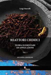 Image of Reattori chimici. Teoria elementare ed applicazioni. Vol. 1