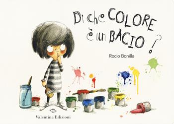 Di che colore è un bacio? Ediz. a colori - Rocio Bonilla - Libro Valentina Edizioni 2019 | Libraccio.it