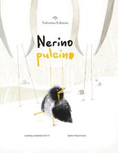 Nerino pulcino. Ediz. a colori