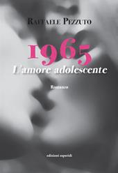 1965. L'amore adolescente