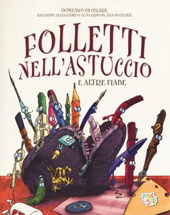 Folletti nell'astuccio e altre fiabe - Domenico Di Cesare, Riccardo Grifoni, Alessandro Grifoni - Libro Pane e Sale 2017 | Libraccio.it