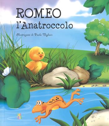 Romeo l'anatroccolo. Ediz. a colori - Paola Migliari - Libro Pane e Sale 2018 | Libraccio.it