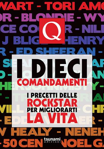 I dieci comandamenti. I precetti delle rockstar per migliorarti la vita  - Libro Tsunami 2018, Le tormente | Libraccio.it