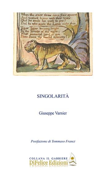 Singolarità - Giuseppe Varnier - Libro Di Felice Edizioni 2021, Il gabbiere | Libraccio.it