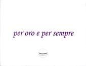 Per oro e per sempre