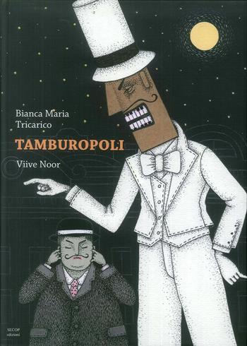 Tamburopoli - Bianca Tricarico - Libro Secop 2019 | Libraccio.it