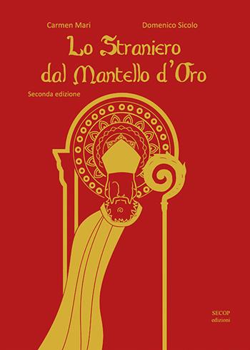 Lo straniero dal mantello d'oro - Carmen Mari - Libro Secop 2020, Barchette di carta | Libraccio.it