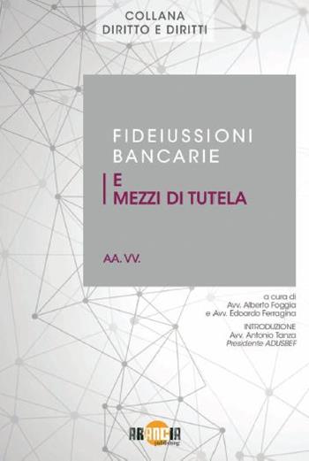 Fideiussioni bancarie e mezzi di tutela  - Libro Arancia Publishing 2022, Diritto e diritti | Libraccio.it