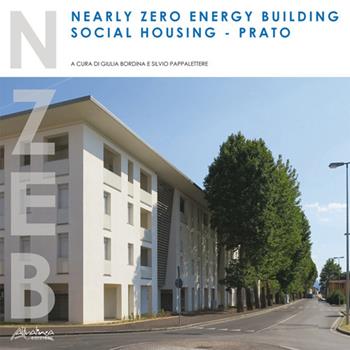 Nearly zero energy building social housing. Prato. Ediz. bilingue  - Libro Altralinea 2019 | Libraccio.it