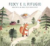 Foxy e il rifugio. Una storia di scoperta e condivisione
