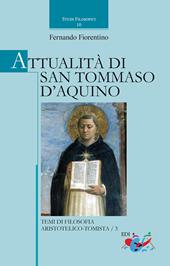 Attualità di san Tommaso d'Aquino. Temi di filosofia aristotelico-tomistica. Vol. 3