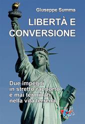 Libertà e conversione. Due impegni in stretto rapporto e mai terminati nella vita terrena