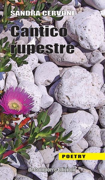 Cantico rupestre - Sandra Cervone - Libro de-Comporre 2020, Poetry | Libraccio.it