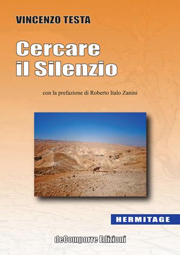 Cercare il silenzio - Vincenzo Testa - Libro de-Comporre 2021, Hermitage | Libraccio.it