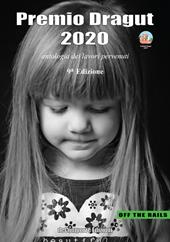 Premio Dragut 2020. Antologia dei lavori pervenuti. 9ª edizione