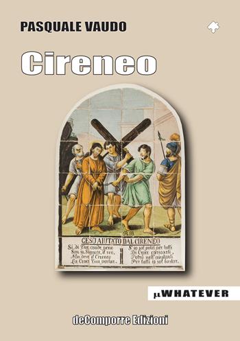 Cireneo - Pasquale Vaudo - Libro de-Comporre 2021, MiniWhatever | Libraccio.it