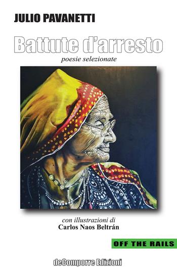 Battute d'arresto - Julio Pavanetti - Libro de-Comporre 2021, Off the rails | Libraccio.it