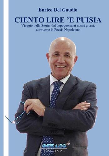 Ciento lire 'e puisia - Enrico Del Gaudio - Libro L'Oceano nell'Anima 2020, Iris | Libraccio.it