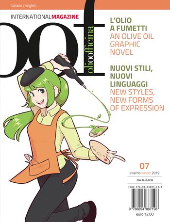 OOF international magazine (2019). Vol. 7: L' olio a fumetti. Nuovi stili, nuovi linguaggi-An olive oil graphic novel. New styles, new forms of expression  - Libro Olio Officina 2019 | Libraccio.it