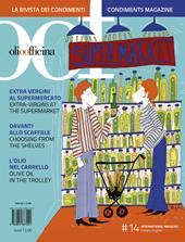 OOF International Magazine. Vol. 14: Extra vergini al supermercato. Davanti allo scaffale. L'olio nel carrello. Extra-Virgins at the supermarket. Choosing from the shelves. Olive Oil in the trolley.