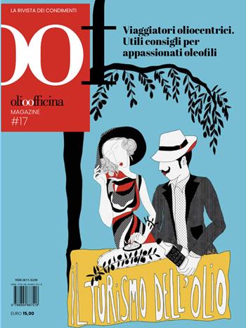 OOF International Magazine (2024). Vol. 17: Viaggiatori oliocentrici. Utili consigli per appassionati oleofili  - Libro Olio Officina 2023 | Libraccio.it