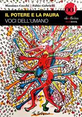 Il potere e la paura. Voci dell'umano