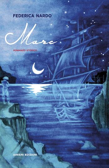 Mare - Federica Nardo - Libro Ianieri 2019, Notturni | Libraccio.it