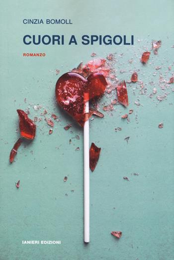 Cuori a spigoli - Cinzia Bomoll - Libro Ianieri 2019, Notturni | Libraccio.it