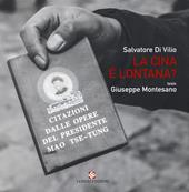 La Cina è lontana. Ediz. italiana e inglese