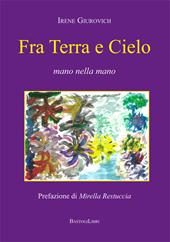 Fra terra e cielo. Mano nella mano