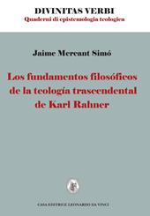 Los fundamentos filosoficos de la teologia trascendental de Karl Rahner