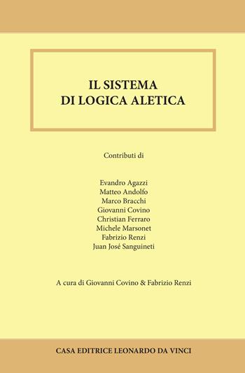 Il sistema di logica aletica  - Libro Leonardo da Vinci 2020, Quaderni di logica aletica | Libraccio.it