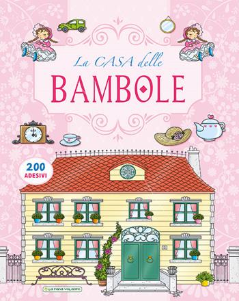 La casa delle bambole. Con adesivi - Creabooks packagers - Libro La Rana Volante 2017 | Libraccio.it