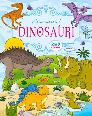 Dinosauri. Attaccatutto. Con adesivi  - Libro La Rana Volante 2017 | Libraccio.it