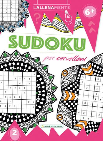 Sudoku per cervelloni  - Libro La Rana Volante 2019, L' allenamente | Libraccio.it