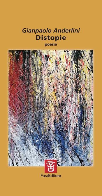 Distopie - Gianpaolo Anderlini - Libro Fara 2020, Vademecum | Libraccio.it