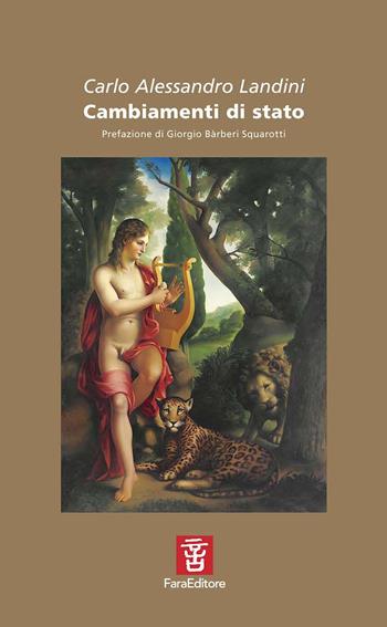 Cambiamenti di stato - Carlo A. Landini - Libro Fara 2021, Nèfesh | Libraccio.it