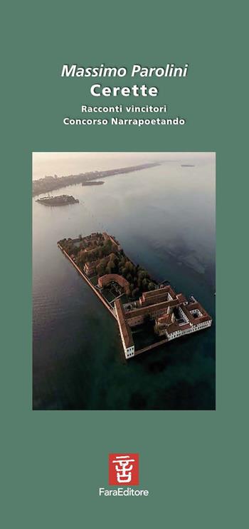 Cerette - Massimo Parolini - Libro Fara 2020, Narrabilando | Libraccio.it