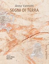 Anna Vannotti, Segni di Terra. Ediz. illustrata
