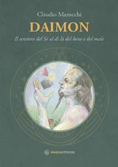 Daimon. Il sentiero del sé al di là del bene e del male