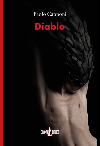 Diablo - Paolo Capponi - Libro Clown Bianco Edizioni 2019, I gechi | Libraccio.it