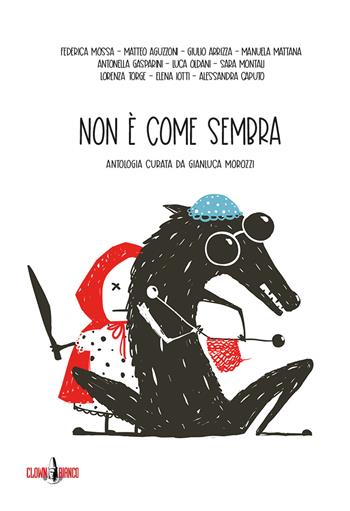 Non è come sembra  - Libro Clown Bianco Edizioni 2021, I glifi | Libraccio.it