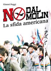 No Dal Molin. La sfida americana. Ediz. illustrata