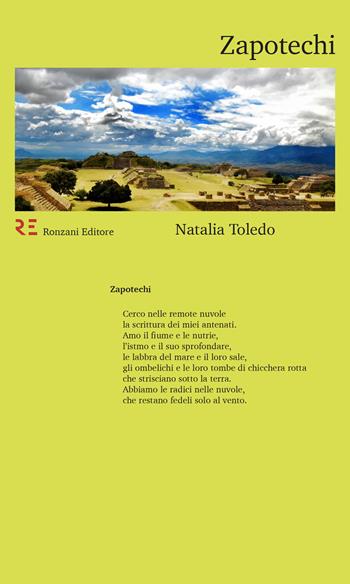Zapotechi. Ediz. italiana e spagnola - Natalia Toledo - Libro Ronzani Editore 2018, Qui e altrove. Manifesti di poesia contemporanea | Libraccio.it