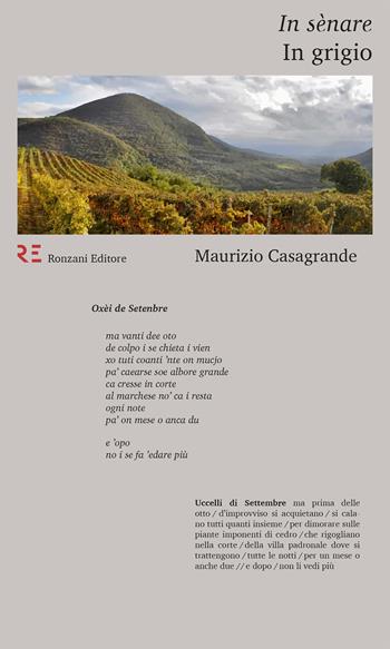 In sènare-In grigio. Testo veneto a fronte - Maurizio Casagrande - Libro Ronzani Editore 2018, Qui e altrove. Manifesti di poesia contemporanea | Libraccio.it