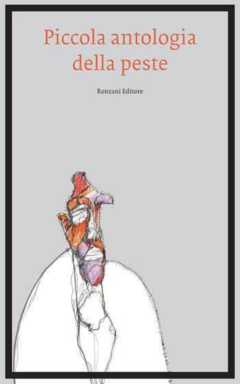 Piccola antologia della peste  - Libro Ronzani Editore 2020 | Libraccio.it